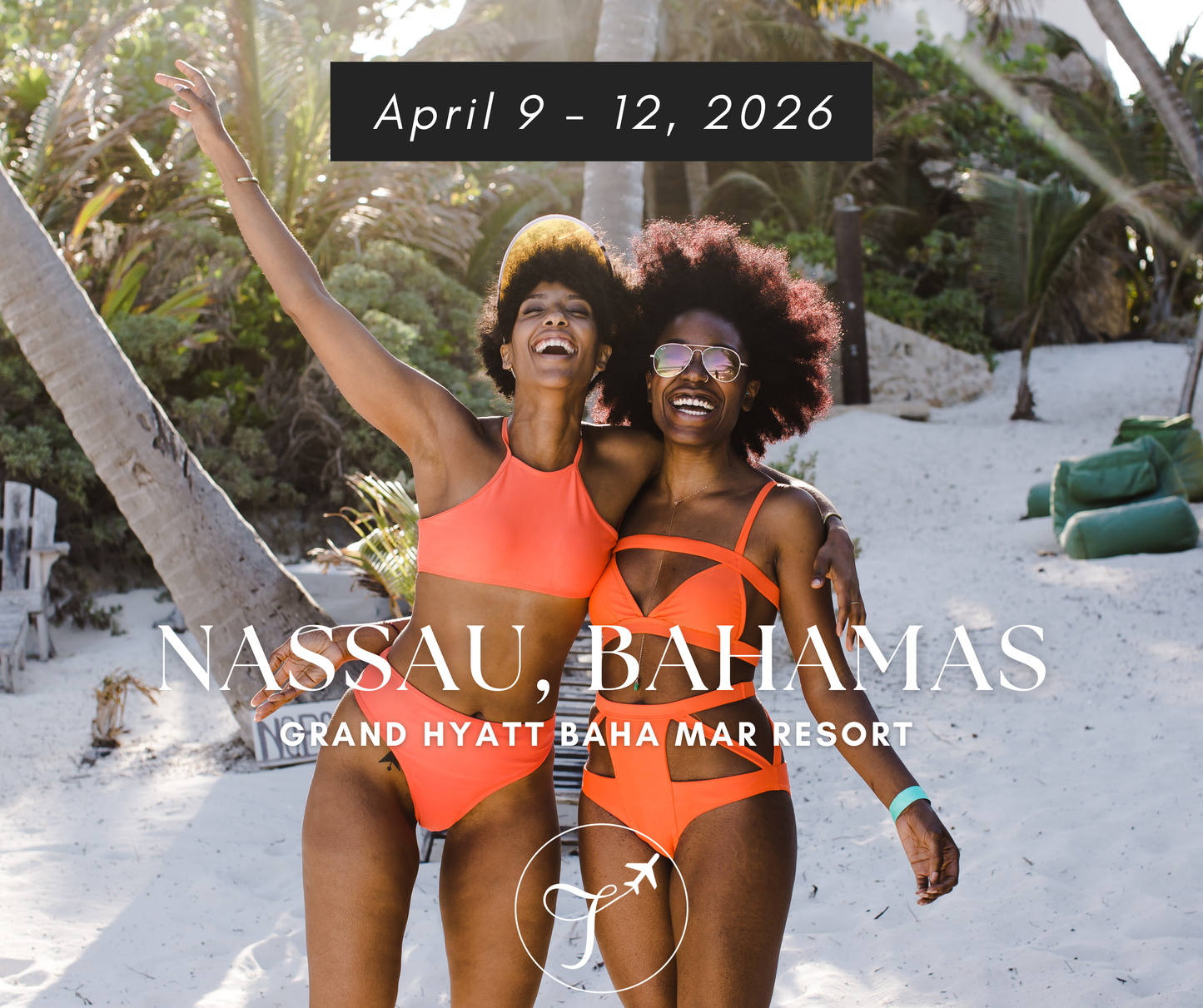 Nassau Bahamas -  Grand Hyatt Baha Mar Getaway - April 2026